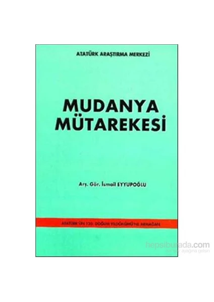 Mudanya Mütarekesi-İsmail Eyyupoğlu