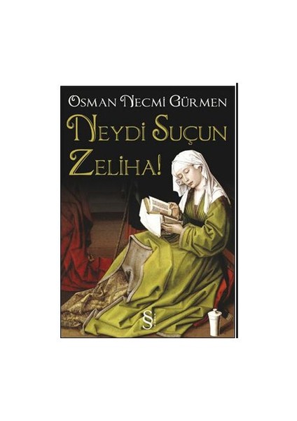 Neydi Suçun Zeliha! - Osman Necmi Gürmen