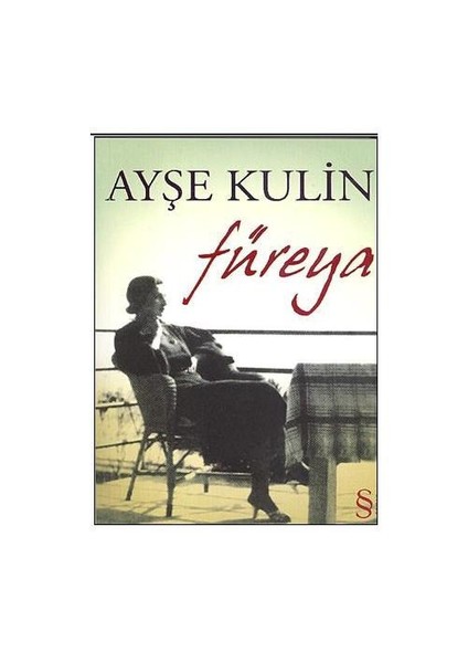 Füreya - Ayşe Kulin