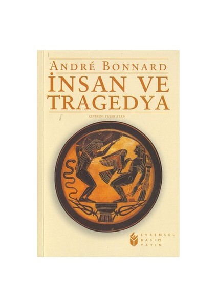 İNSAN VE TRAGEDYA