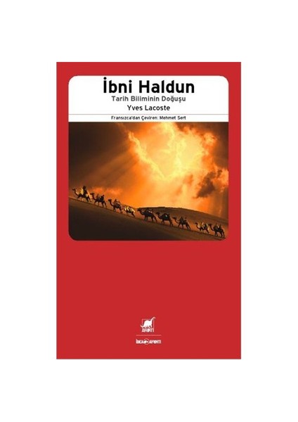 İbni Haldun : Tarih Biliminin Doğuşu-Yves Lacoste