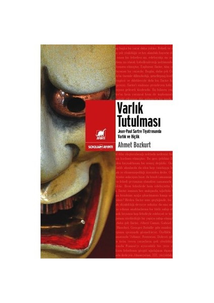 Varlık Tutulması : Sartre Tiyatrosunda Varlık ve Hiçlik