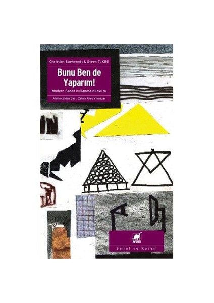 Bunu Ben De Yaparım! - (Modern Sanat Kullanma Kılavuzu)-Christian Saehrendt