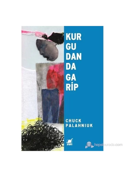 Kurgudan Da Garip-Chuck Palahniuk