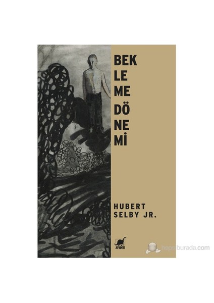 Bekleme Dönemi - Hubert Selby Jr.