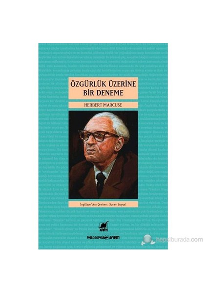 Özgürlük Üzerine Bir Deneme-Herbert Marcuse