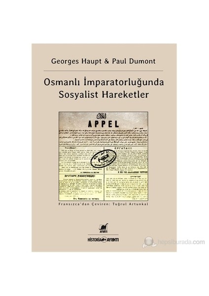 Osmanlı İmparatorluğu'Nda Sosyalist Hareketler-Georges Haupt