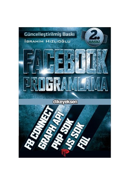 Facebook Programlama (Uygulama Geliştirme) - İbrahim Hızlıoğlu
