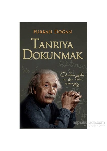 Tanrıya Dokunmak-Furkan Doğan