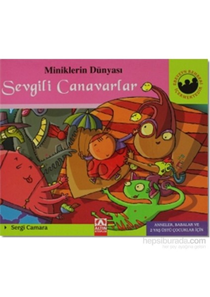 Miniklerin Dünyası: Sevgili Canavarlar-Sergi Camara