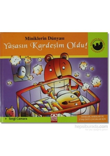 Miniklerin Dünyası: Yaşasın Kardeşim Oldu!-Sergi Camara