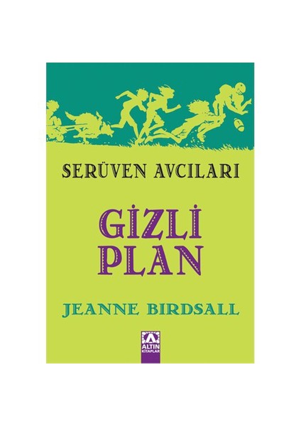 Serüven Avcıları Gizli Plan-Jeanne Birdsall