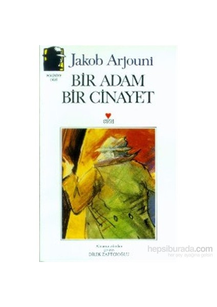Bir Adam Bir Cinayet - Jakob Arjouni