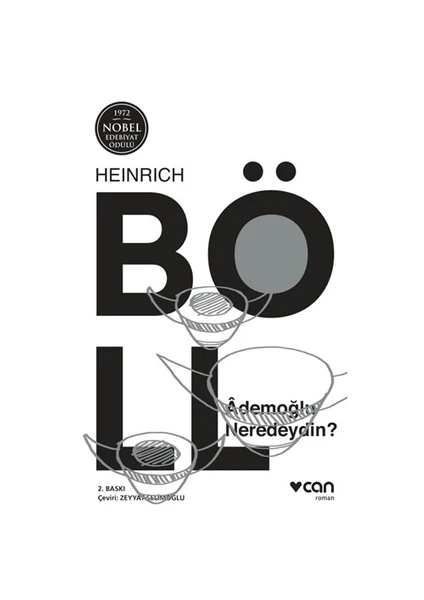 Ademoğlu Neredeydin - Heinrich Böll