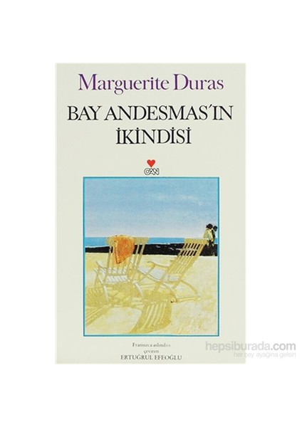 Bay Andesmas’In İkindisi - Marguerite Duras