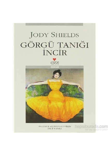 Görgü Tanığı İncir - Jody Shields