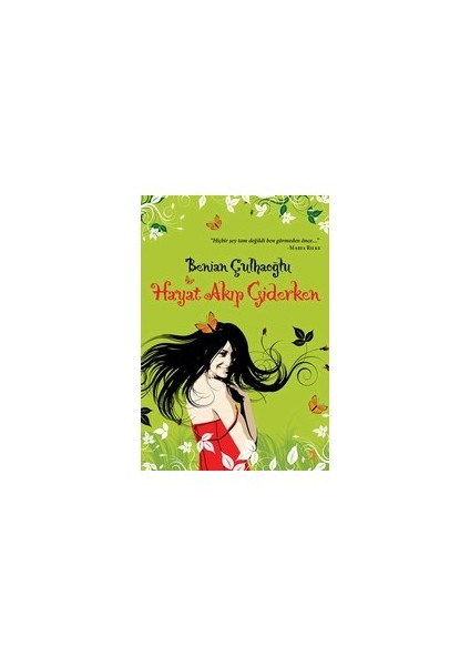 Hayat Akıp Giderken-Benian Çulhaoğlu