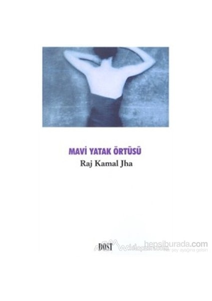 Mavi Yatak Örtüsü-Raj Kamal Jha