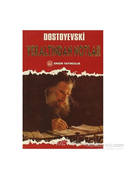 Yeraltından Notlar-Fyodor Mihayloviç Dostoyevski