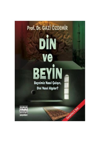 Din Ve Beyin - Gazi Özdemir