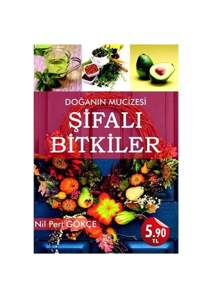Doğanın Mucizesi Şifalı Bitkiler - Nil Peri Gökçe