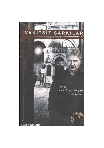 Vakitsiz Şarkılar-Ali Kırca
