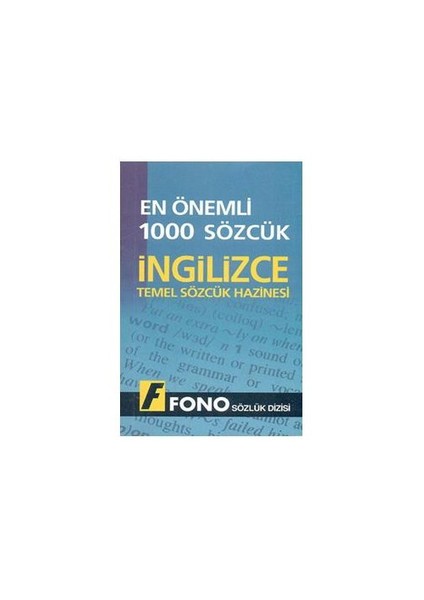 Fono En Önemli 1000 Sözcük - İngilizce Temel Sözcük Hazinesi