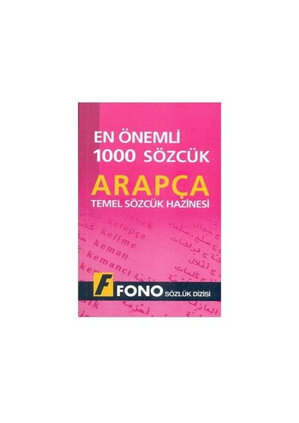 Fono En Önemli 1000 Sözcük - Arapça Temel Sözcük Hazinesi