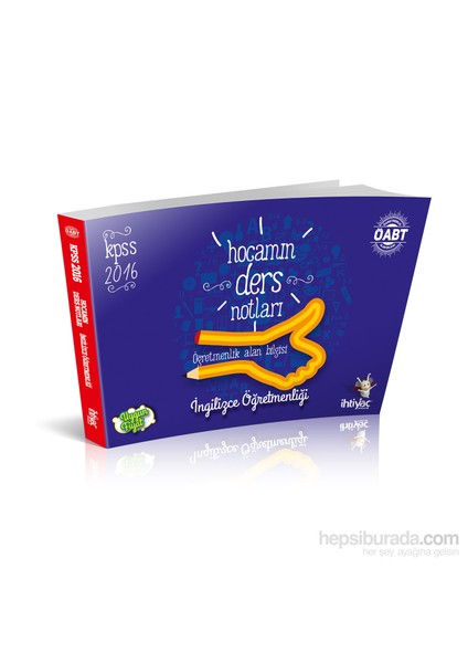 İhtiyaç Öabt 2016 İngilizce Öğretmenliği Hocamın Ders Notları
