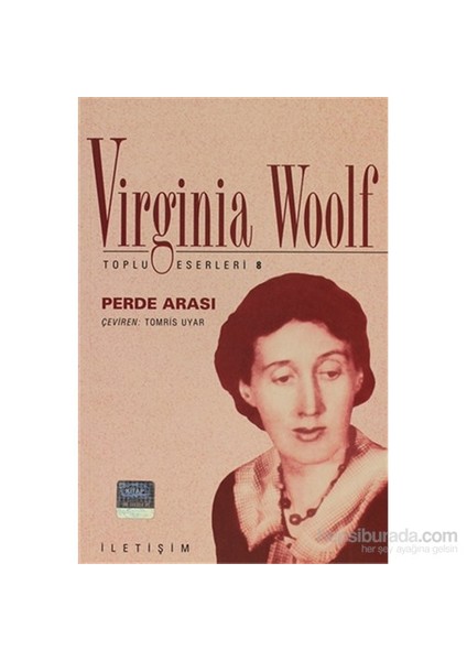 Perde Arası: Toplu Eserleri 8 - Virginia Woolf