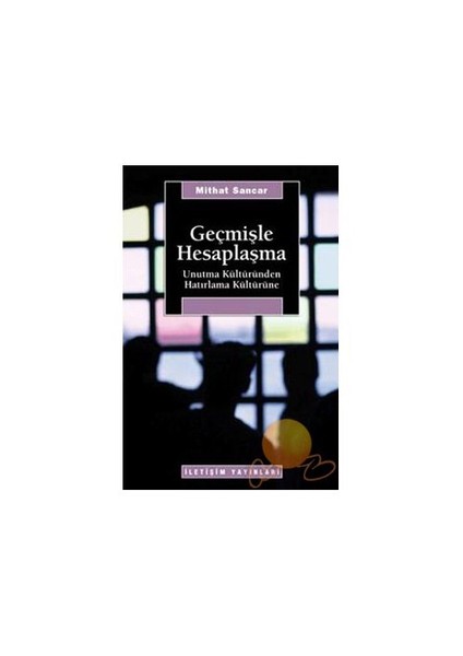 Geçmişle Hesaplaşma