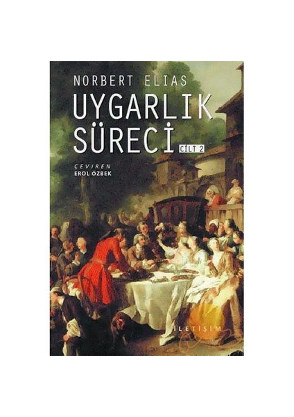 Uygarlık Süreci Cilt 2