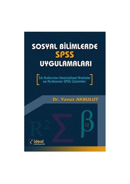 Sosyal Bilimlerde SPSS Uygulamaları