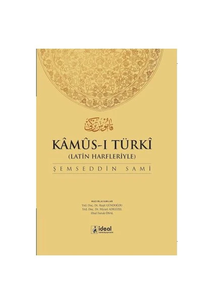 İdeal Kültür Yayıncılık Latin Harfleriyle Kamus-i Türki (Osmanlıca-Türkçe Sözlük) - Şemseddin Sami