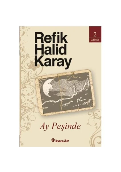 Ay Peşinde - Refik Halit Karay