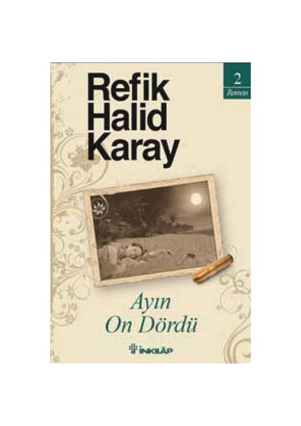 Ayın Ondördü - Refik Halid Karay