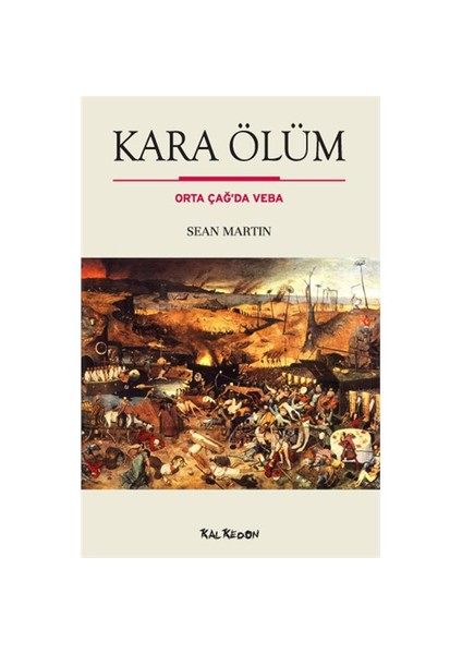 Kara Ölüm – Orta Çağ’da Veba - Sean Martin