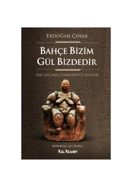 Bahçe Bizim Gül Bizdedir
