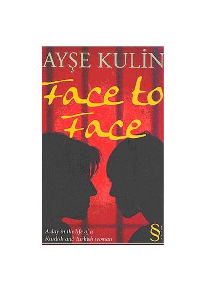 Face To Face - Ayşe Kulin