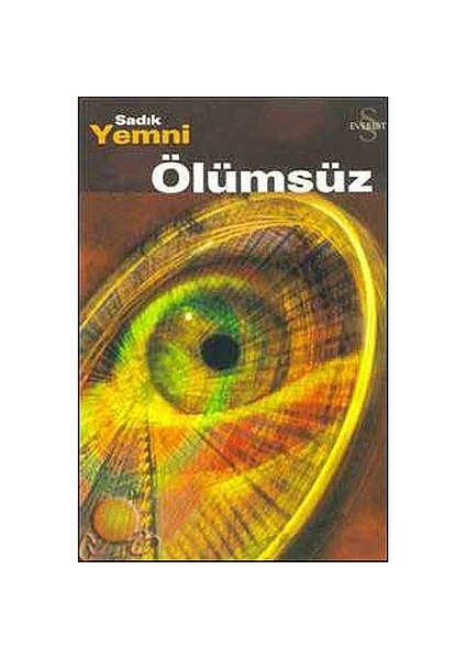 Ölümsüz - Sadık Yemni