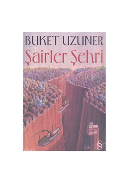 Şairler Şehri - Buket Uzuner