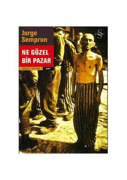 Ne Güzel Bir Pazar - Jorge Semprun