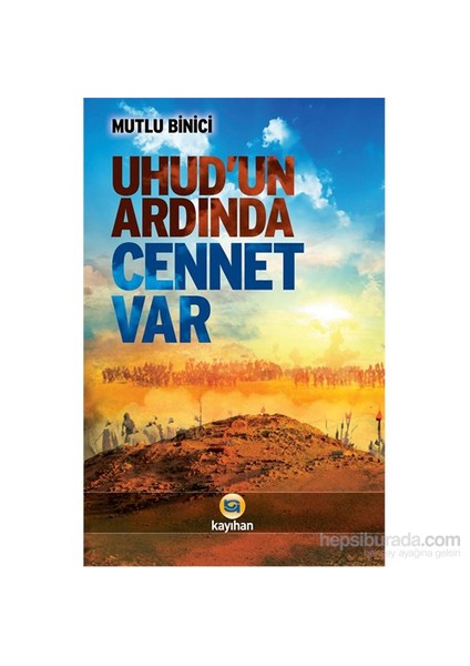 Uhud’Un Ardında Cennet Var-Mutlu Binici