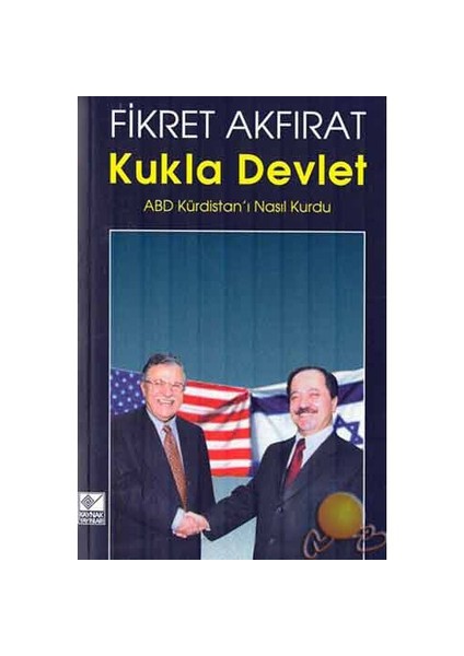 Kukla Devlet / Abd Kürdistanı Nasıl Kurdu