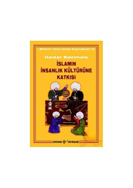 İslamın İnsanlık Kültürüne Katkısı