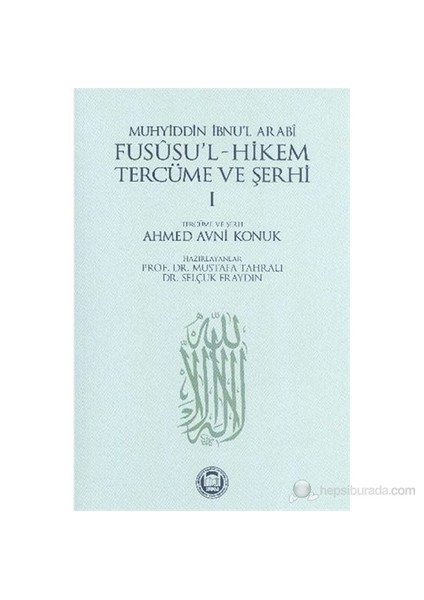 Fususul Hikem Tercüme Ve Şerhi 1-Muhyiddin İbn Arabi