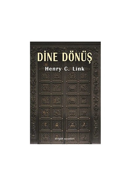 Dine Dönüş-Henry C. Link