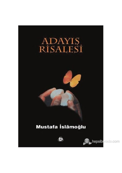 Adayış Risalesi-Mustafa İslamoğlu