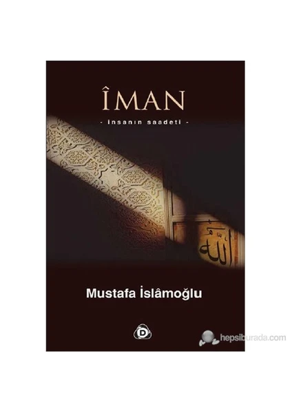 İman - (İnsanın Saadeti)