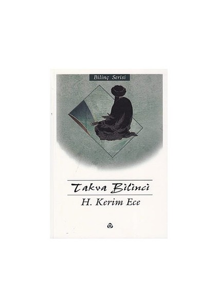 Takva Bilinci-H. Kerim Hece